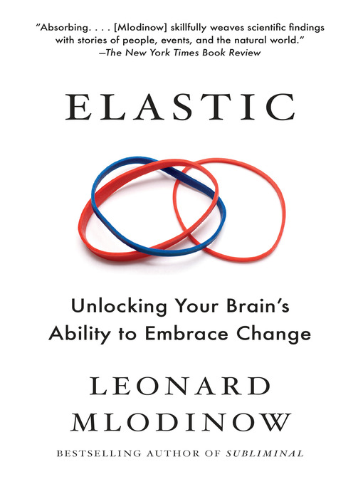 Title details for Elastic by Leonard Mlodinow - Available